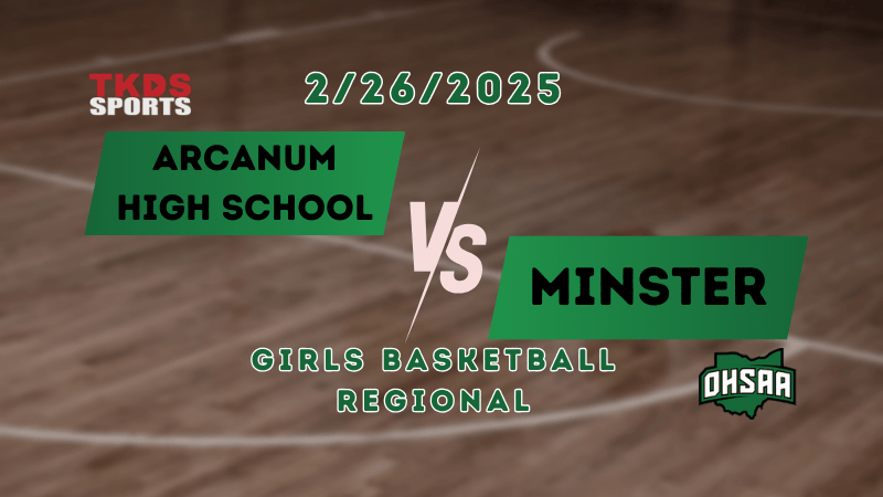 2025 Girls Basketball Regional | Minster vs. Arcanum High School