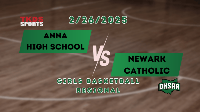 2025 Girls Basketball Regional | Newark Catholic vs. Anna High School