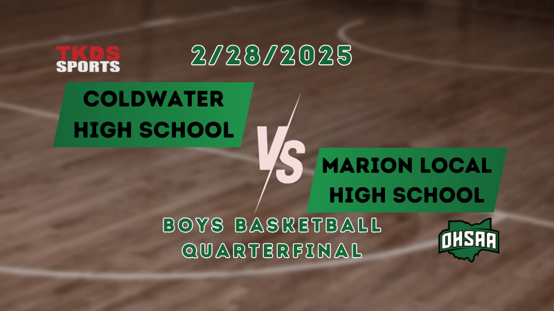 2025 Boys Basketball Quarterfinal | Marion Local High School vs. ColdwaterHigh School