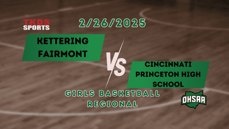 2025 Girls Basketball Regional | Cincinnati Princeton High School vs. Kettering Fairmont