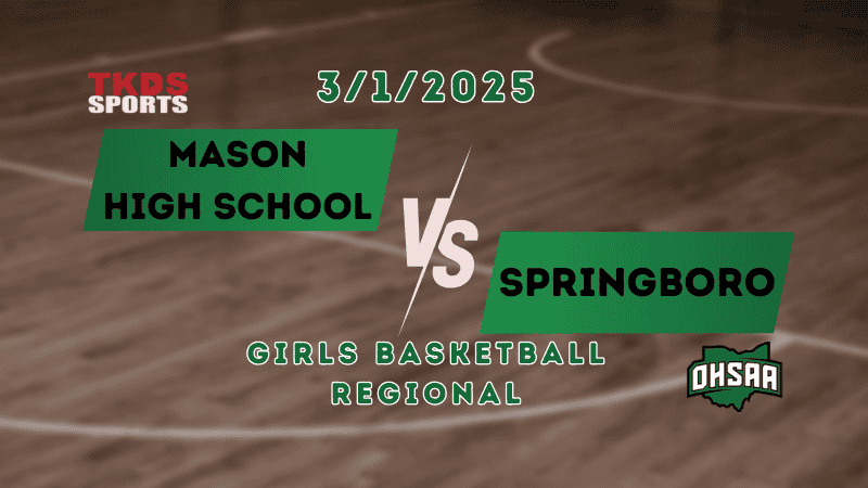 2025 Girls Basketball Regional | Springboro vs. Mason High School