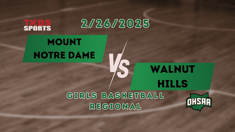 2025 Girls Basketball Regional | Walnut Hills vs. Mount Notre Dame