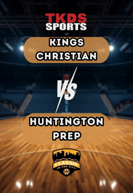 CLASSIC | KINGS CHRISTIAN vs HUNTINGTON PREP